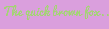 Image with Font Color A4D475 and Background Color DA9FDD